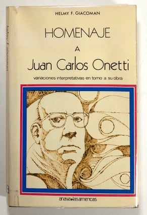 Item #s00021331 Homenaje a Juan Carlos Onetti: Variaciones interpretativas en torno a su obra....