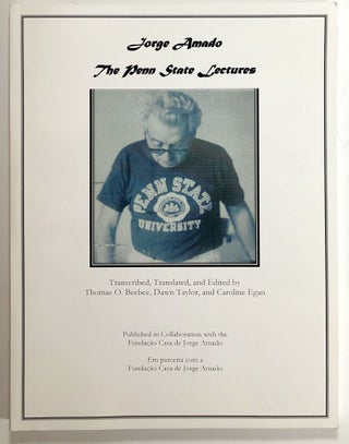 Item #s00021358 Jorge Amado: The Penn State Lectures. Jorge Amado, Thomas O. Beebee, Dawn Taylor,...
