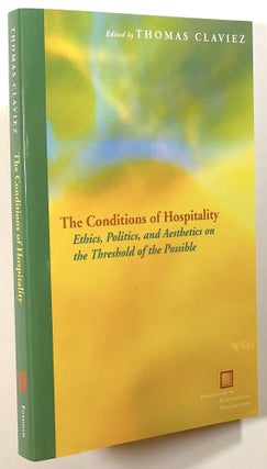 Item #s00021375 The Conditions of Hospitality: Ethics, Politics, and Aesthetics on the Threshold...