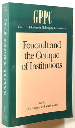 Item #s00021404 Foucault and the Critique of Institutions; Studies of the Greater Philadelphia...