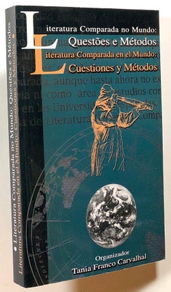 Item #s00021438 Literatura Comparada No Mundo: Questoes e Metodos / Literatura Comparada en el...