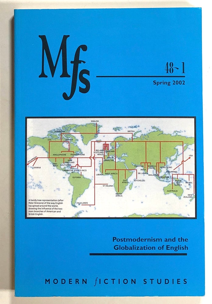 Item #s00021439 Modern Fiction Studies; Vol. 48, No. 1; Spring 2002; Postmodernism and the Globalization of English special issue. Michael Berube, Gillian Gane, Peter Kalliney, Et. Al.