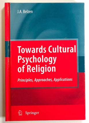 Item #s00021455 Towards Cultural Psychology of Religion: Principles, Approaches, Applications....
