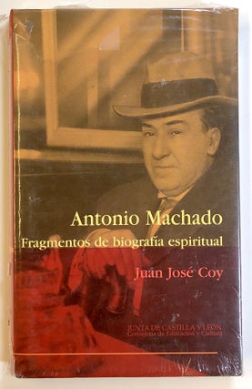 Item #s00021498 Antonio Machado: Fragmentos de Biografia Espiritual. Juan Jose Coy, Antonio Machado
