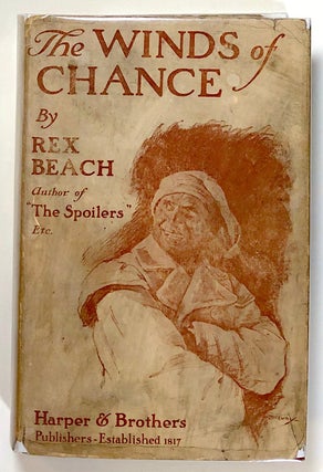 Item #s00021646 The Winds of Chance. Rex Beach