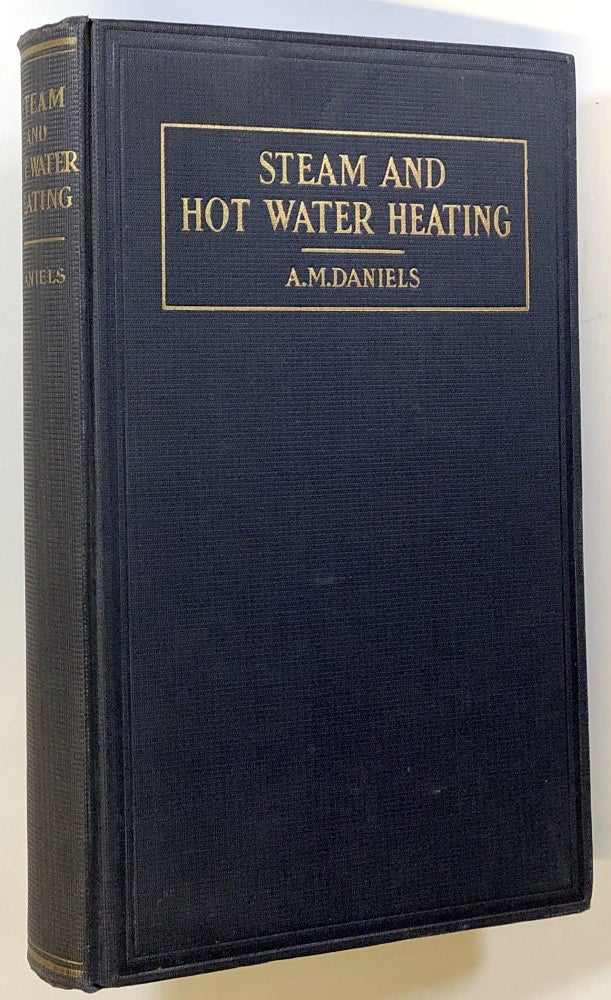 Item #s00021752 Steam and Hot Water Heating. Ara Marcus Daniels.