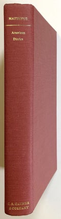 American Diaries, An Annotated Bibliography of American Diaries Written Prior to the Year 1861; Compiled by William Matthews, with the Assistance of Roy Harvey Pearce