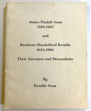 Item #s00021873 James Pindall Stout, 1819-1903, and Burthena Shackelford Kemble, 1824-1908: Their...