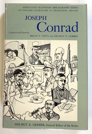 Item #s00021909 Joseph Conrad: An Annotated Bibliography of Writings About Him. Bruce E. Teets,...