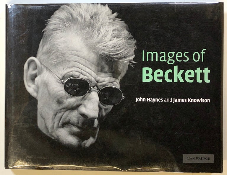 Item #s00021955 Images of Beckett. James Knowlson, John Haynes, Samuel Beckett.