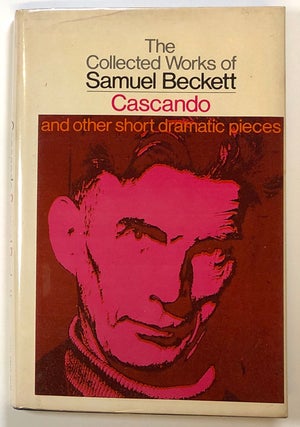 Item #s00022152 Cascando and Other Short Dramatic Pieces; The Collected Works of Samuel Beckett....
