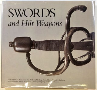 Item #s00022195 Swords and Hilt Weapons. Michael D. Coe, Peter Connolly, Anthony Harding, Et. Al