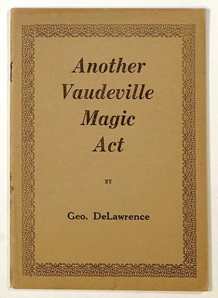 Item #s00022212 Another Vaudeville Magic Act. Geo DeLawrence, George De Lawrence