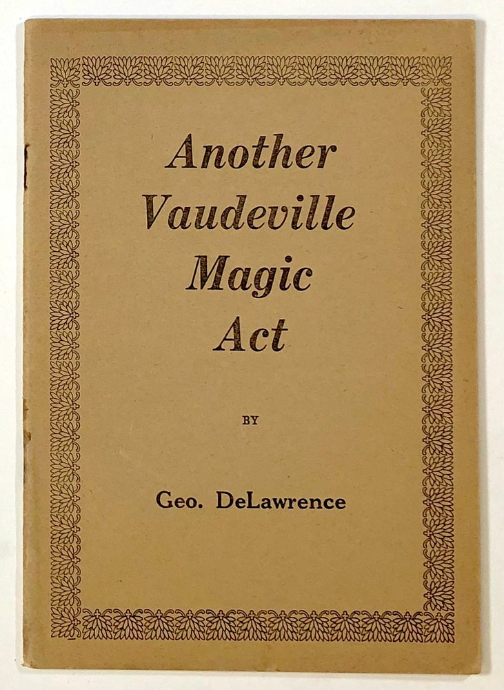 Item #s00022212 Another Vaudeville Magic Act. Geo DeLawrence, George De Lawrence.