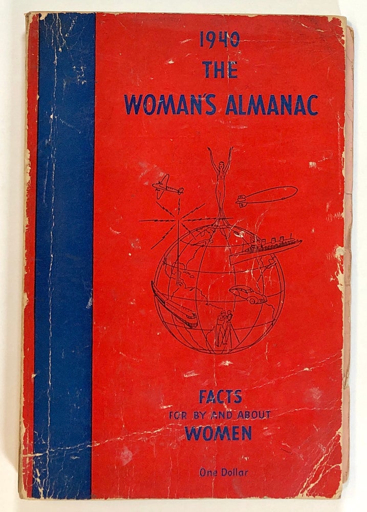Item #s00022287 1940, The Woman's Almanac, The Fourth Annual Book of Facts for, by, and about Women. Antointette Donnelly, Allice Archibald, Florence Brobeck.