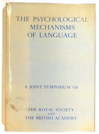 Item #s00022330 The Psychological Mechanisms of Language: A Joint Symposium of the Royal Society...