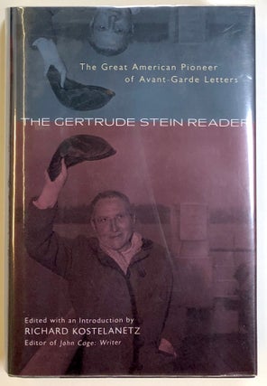 Item #s00022442 The Gertrude Stein Reader: The Great American Pioneer of Avant-Garde Letters....