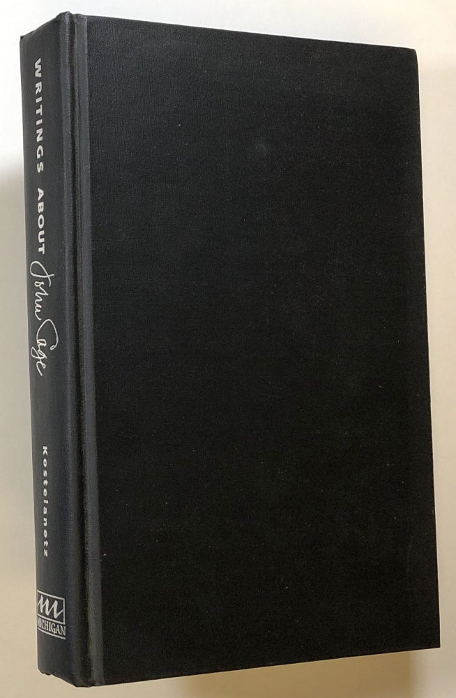 Item #s00022516 Writings About John Cage. Richard Kostelanetz, ed., Paul Bowles, John Cage, Et. Al.