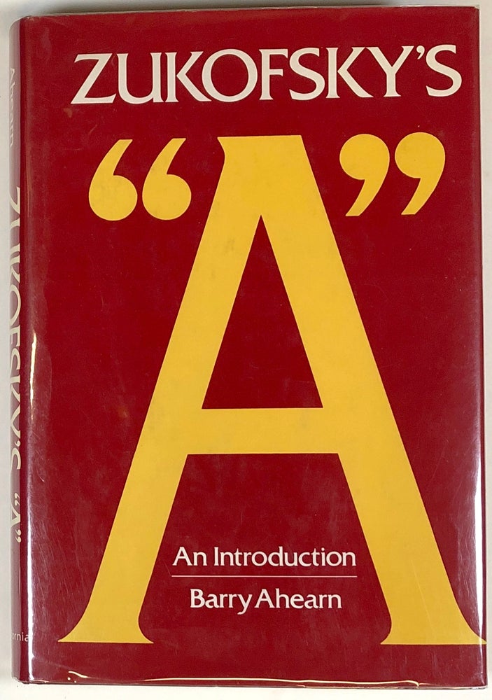 Item #s00022535 Zukofsky's "A": An Introduction. Barry Ahearn.