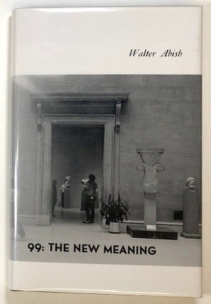 Item #s00022661 99: The New Meaning. Walter Abish, ill Cecile Abish