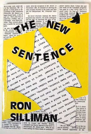 Item #s00022744 The New Sentence. Ron Silliman