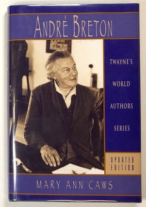 Item #s00022759 Andre Breton; Twayne's World Authors Series; Updated Edition. Mary Ann Caws