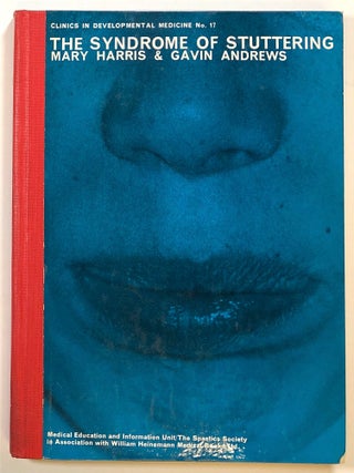 Item #s00022775 The Syndrome of Stuttering; Clinics in Developmental Medicine, No. 17; From the...