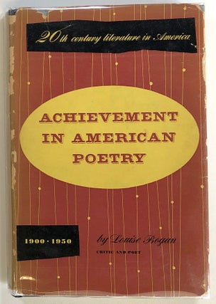 Item #s00022841 Achievement in American Poetry, 1900-1950. Louise Bogan