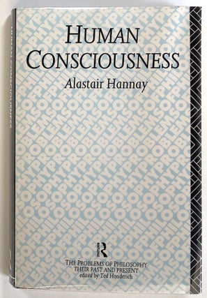 Item #s00022978 Human Consciousness. Alastair Hannay