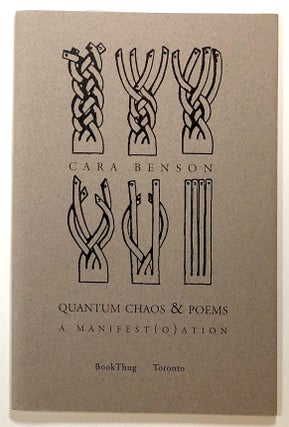Item #s00023227 Quantum Chaos and Poems: A Manifest(O)ation. Cara Benson