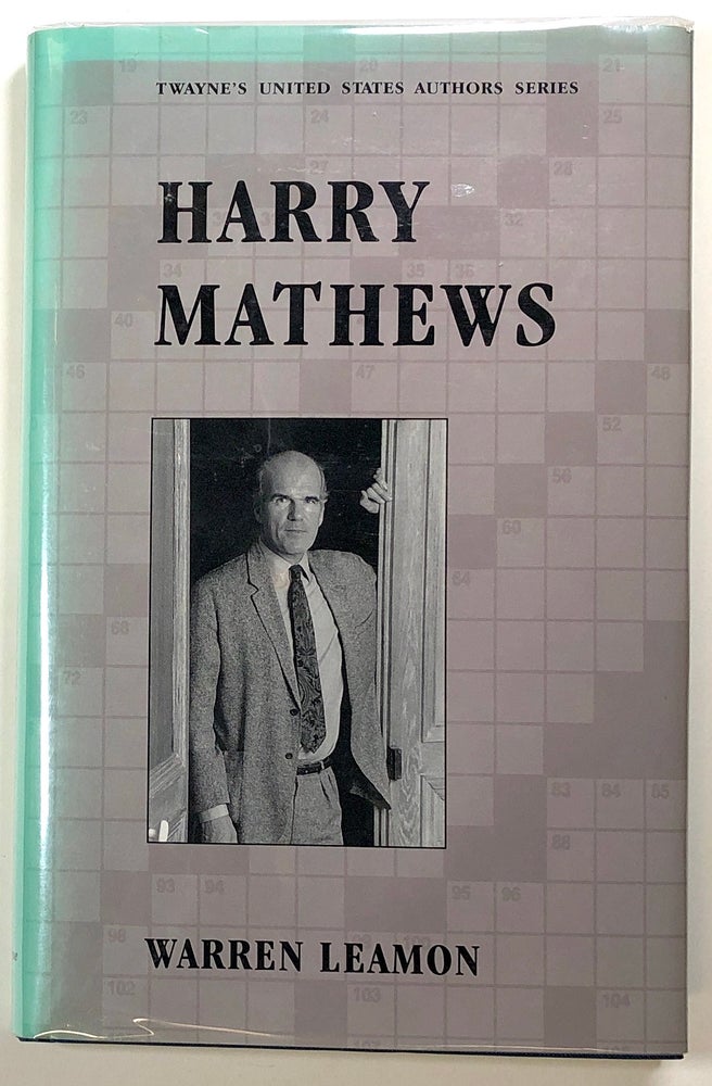 Item #s00023243 Harry Mathews; Twayne's United States Authors Series. Warren Leamon, Harry Mathews.