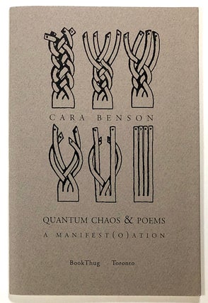 Item #s00023280 Quantum Chaos and Poems: A Manifest(O)ation. Cara Benson