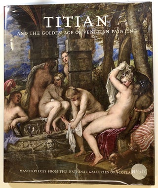 Item #s00023355 Titian and the Golden Age of Venetian Painting; Masterpieces from the National...