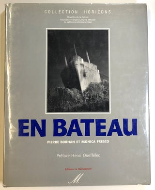 Item #s00023381 En Bateau. Pierre Borhan, Monica Fresco, pref Henri Queffelec