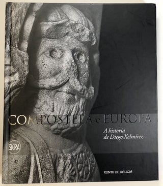 Item #s00023438 Compostela e Europa: A Historia de Diego Xelmirez. Manuel Castineiras, Adeline...