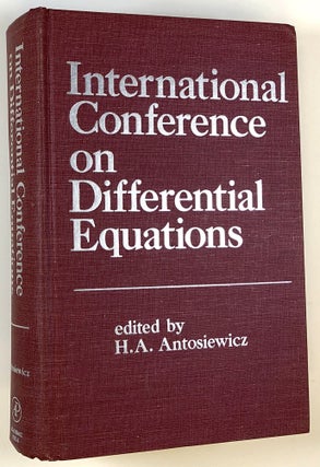 Item #s00023635 International Conference on Differential Equations. H. A. Antosiewicz, ed