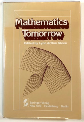 Item #s00023665 Mathematics Tomorrow. Lynn Arthur Steen, ed