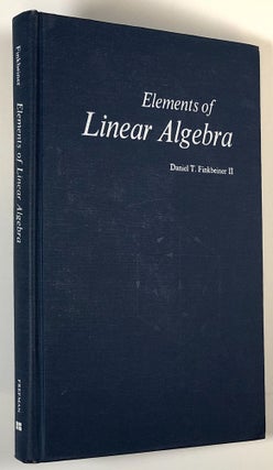 Item #s00023671 Elements of Linear Algebra. Daniel T. Finkbeiner, II