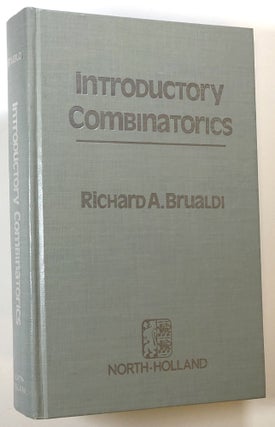 Item #s00023746 Introductory Combinatorics. Richard A. Brualdi