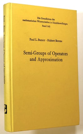 Item #s00023771 Semi-Groups of Operators and Approximation; Die Grundlehren der Mathematischen...