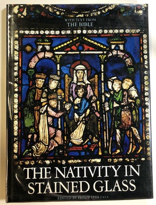 Item #s00023814 The Nativity in Stained Glass. Philip Ives, ed