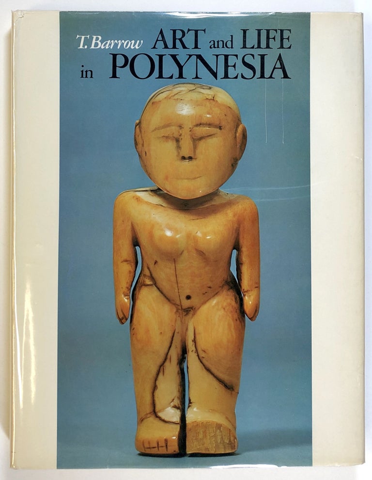 Item #s00023934 Art and Life in Polynesia. T. Barrow, Terence Barrow.