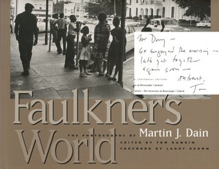 Item #s00024031 Faulkner's World: The Photographs of Martin J. Dain. Martin J. Dain, ed. Tom...