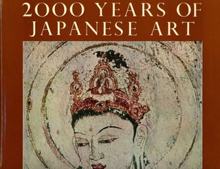 Item #s00024240 2000 Years of Japanese Art. Yukio Yashiro, Peter C. Swann