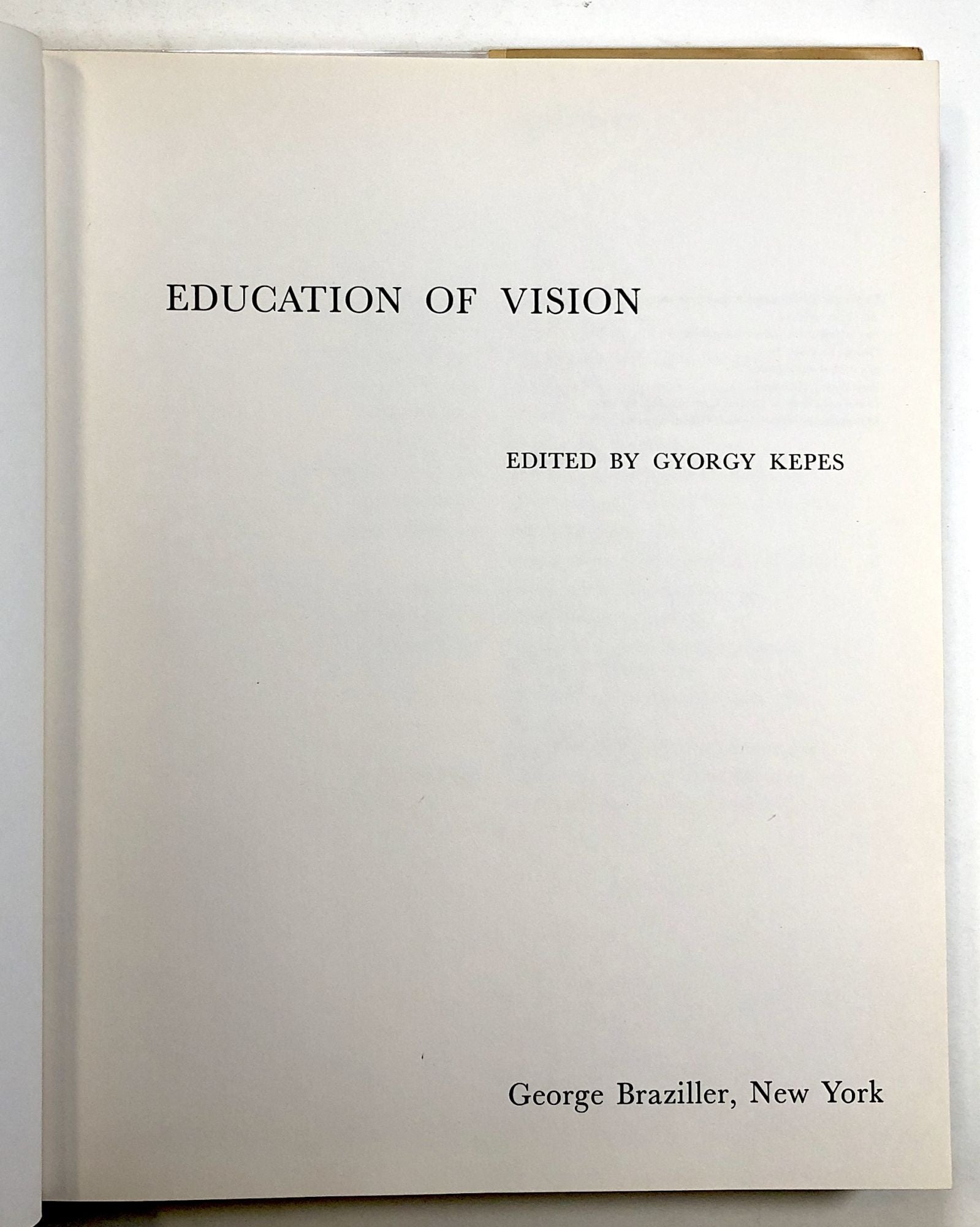 Education of Vision; Vision + Value Series by Gyorgy Kepes, ed., Rudolf  Arnheim, Wolfgang Metzger, Et on Common Crow Books