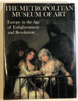 Item #s00024398 The Metropolitan Museum of Art: Europe in the Age of Enlightenment and...
