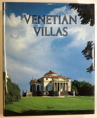 Item #s00024422 Venetian Villas: The History and Culture. Michelangelo Muraro, Paolo Marton