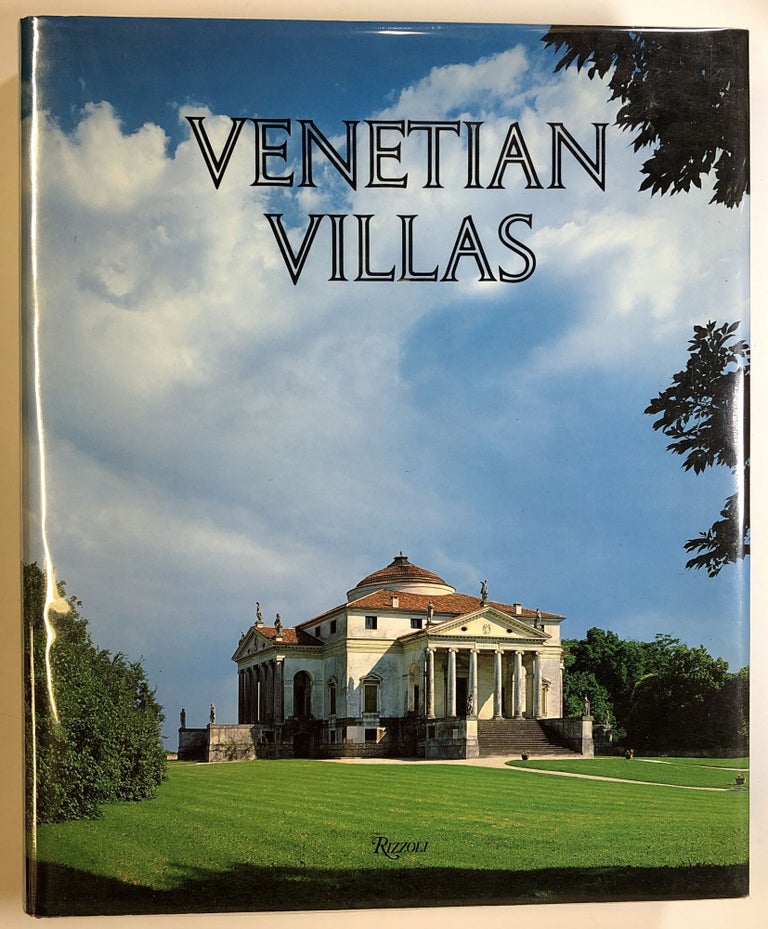 Item #s00024422 Venetian Villas: The History and Culture. Michelangelo Muraro, Paolo Marton.