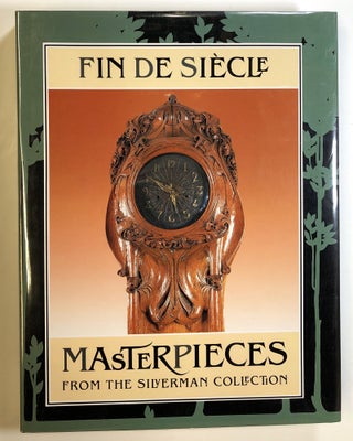 Item #s00024430 Fin De Siecle Masterpieces from the Silverman Collection. Alastair Duncan