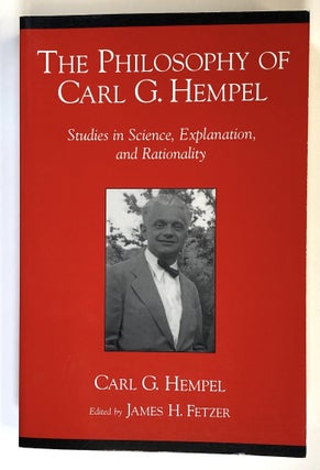 Item #s00024573 The Philosophy of Carl G. Hempel: Studies in Science, Explanation, and...
